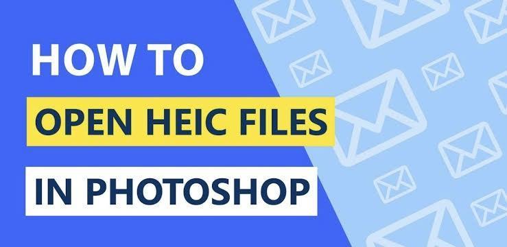 افتح ملف heic في photoshop