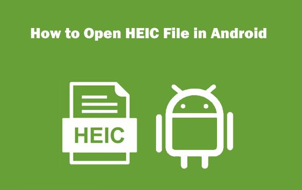 فتح ملف heic على android