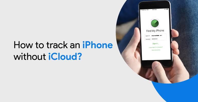 track and find iphone without icloud