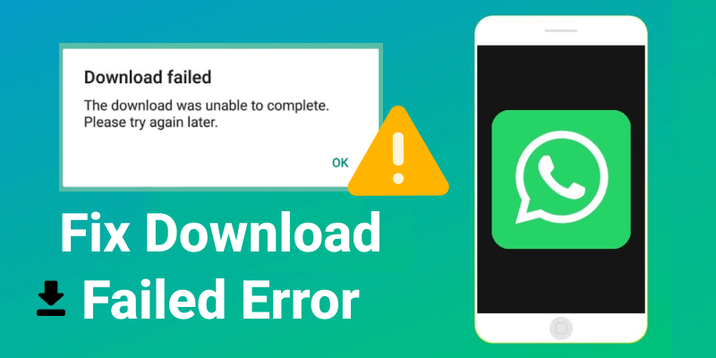 fallo en la descarga de whatsapp