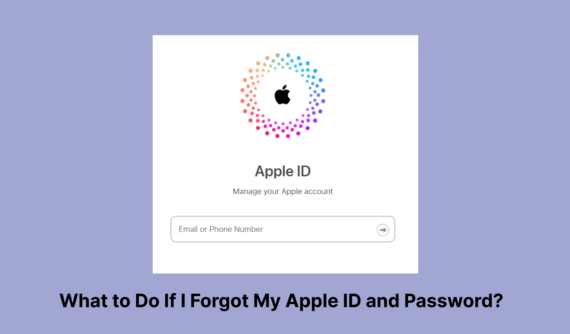What to Do If I Forgot Apple ID Password