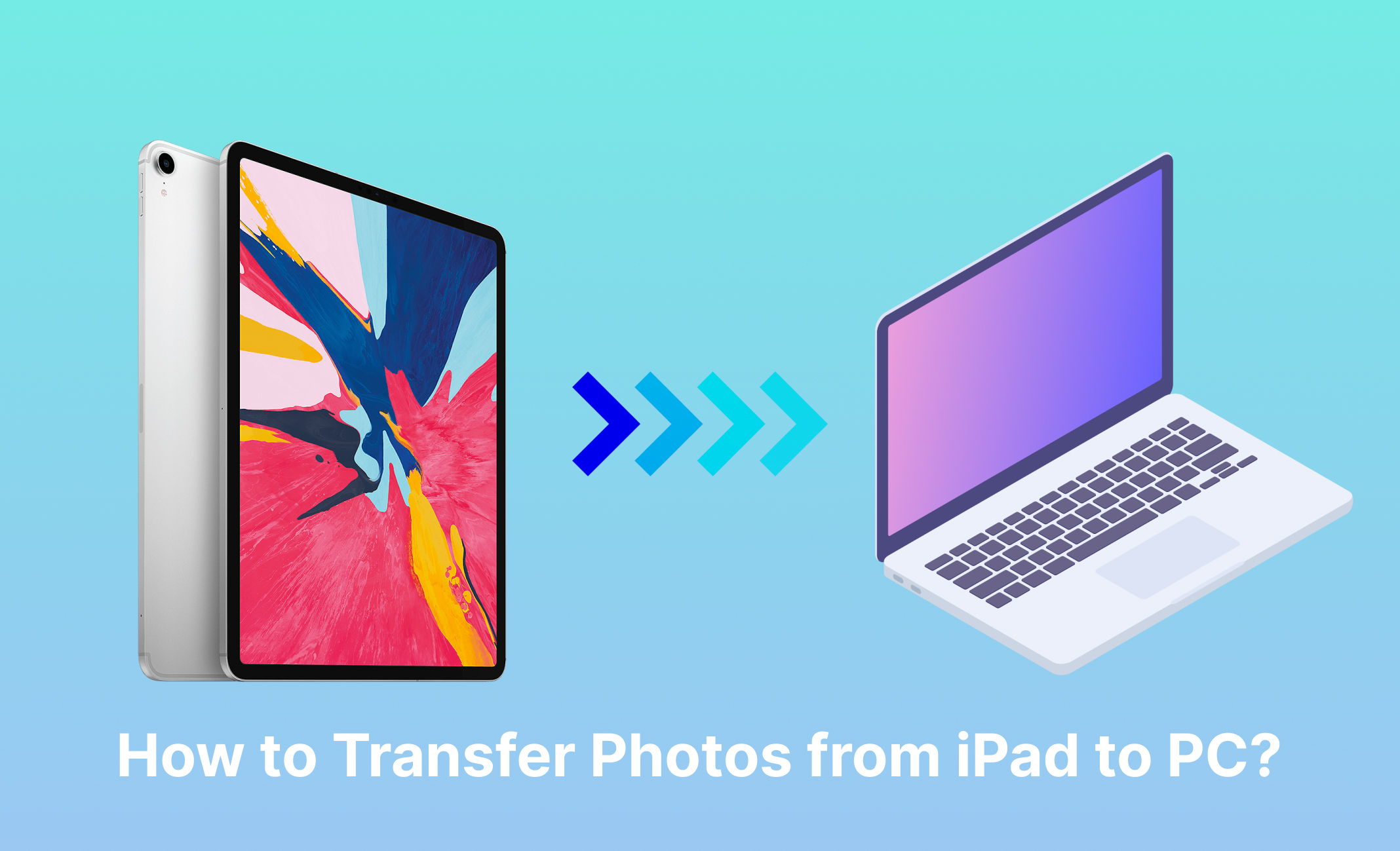 [2024] Comment transférer des photos d'un iPad vers un PC