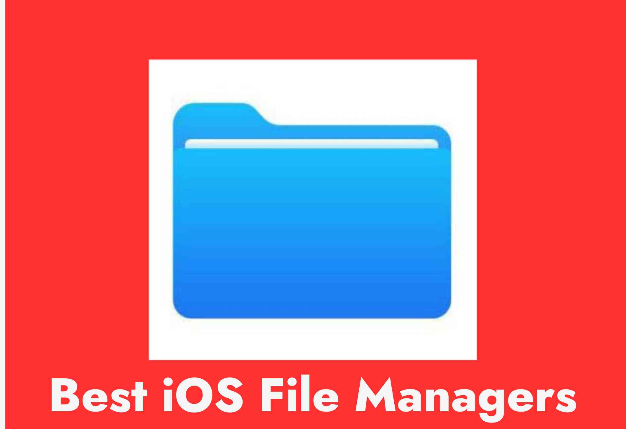 Best iOS File Managers For iPhone in 2024 (Updated Guide)