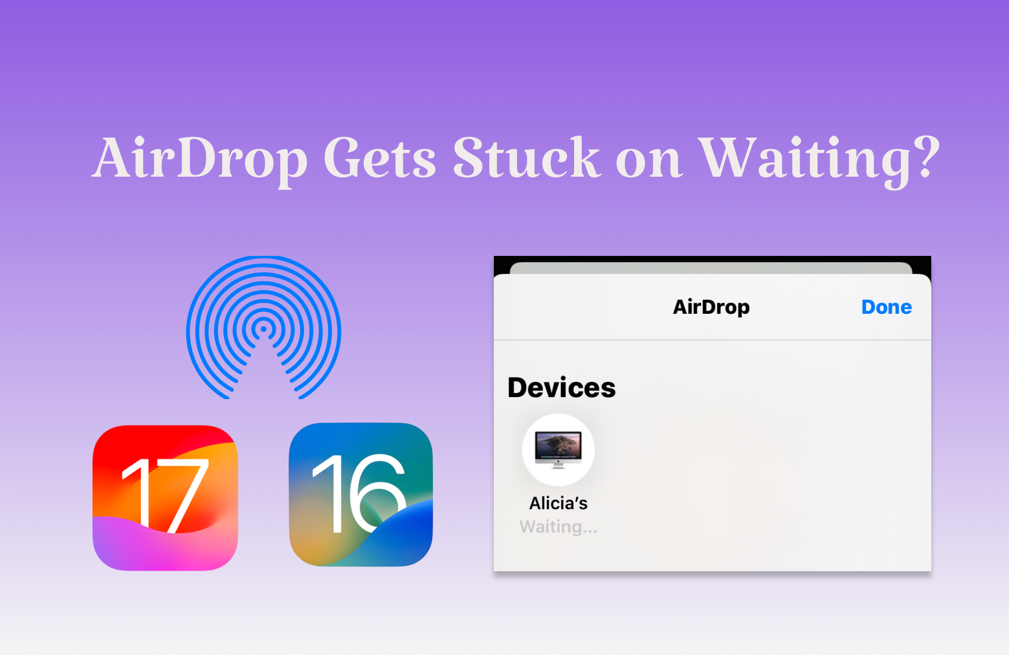 Résoudre le problème d'attente de l'AirDrop [iOS 16/17]