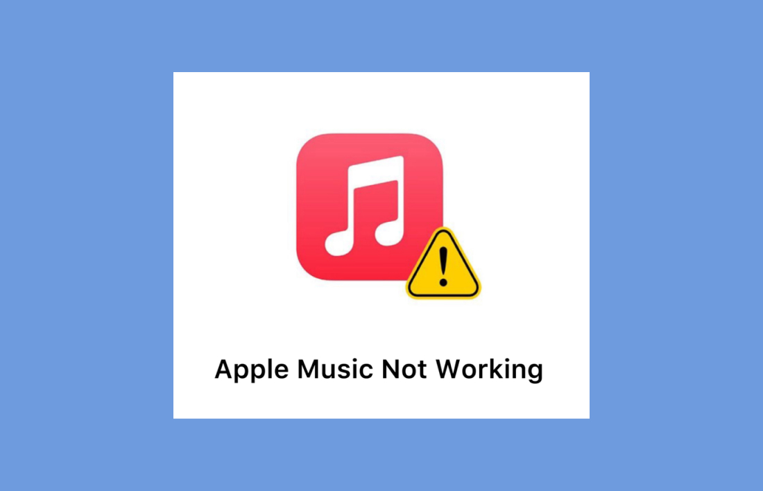 [Easy Guide] Apple Music Not Working