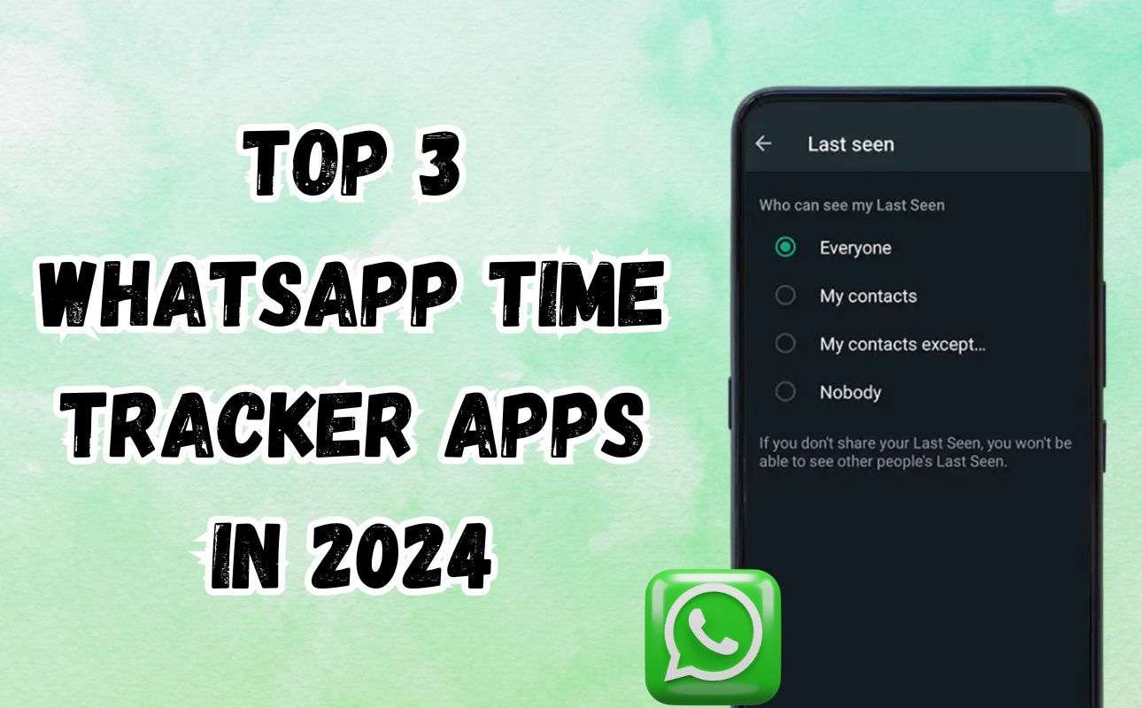 Top 3 WhatsApp Time Tracker Apps in 2024