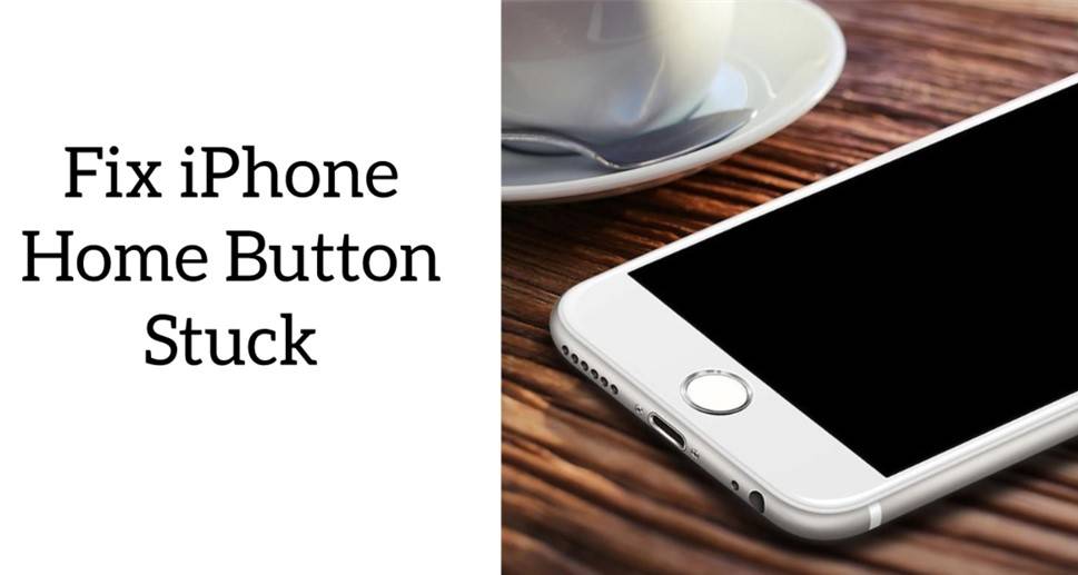 Help! The Home Button Stuck on iPhone!