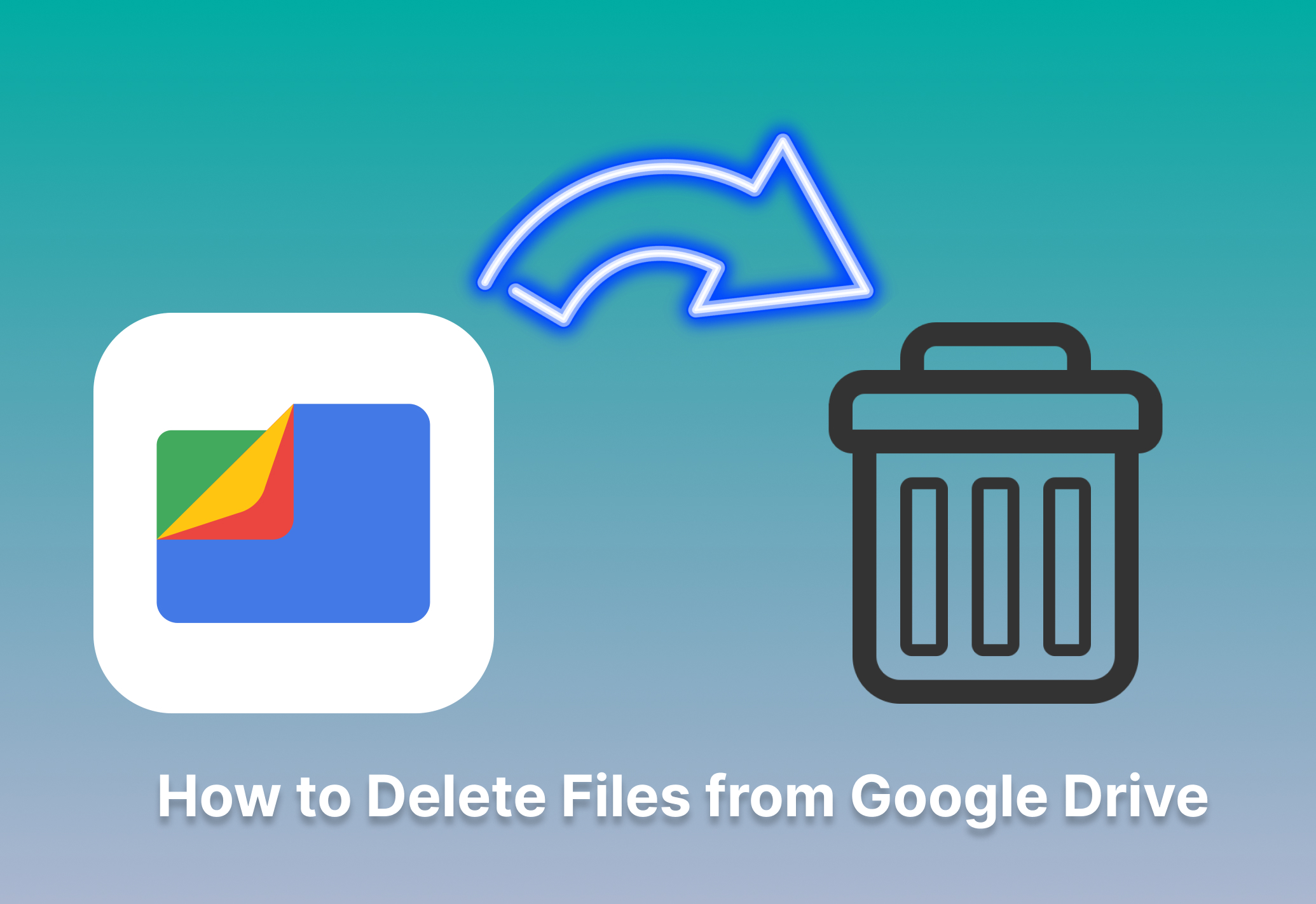 A Quick Guide on How to Delete Files from Google Drive