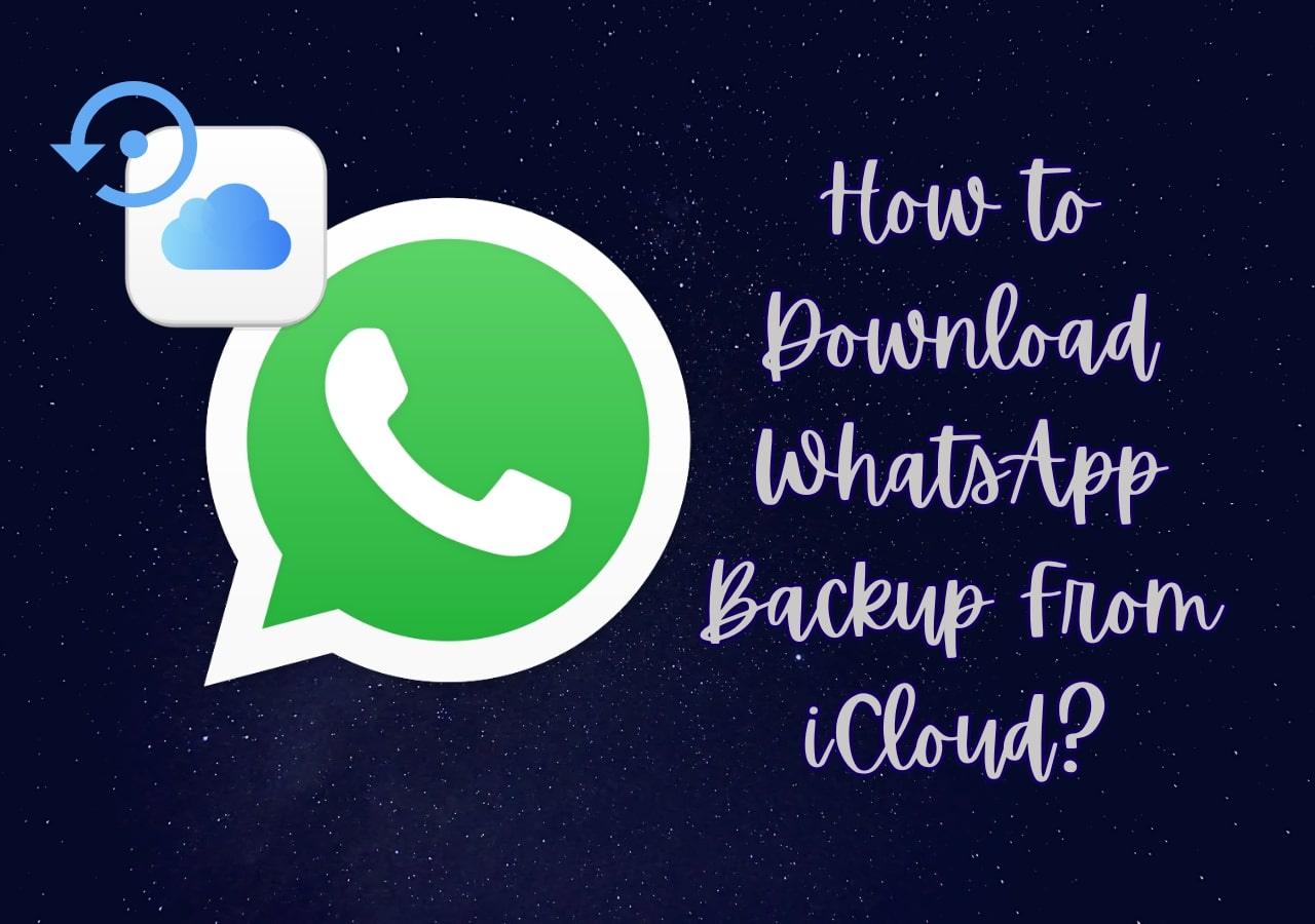 How to Restore WhatsApp Chats from iCloud Backup?