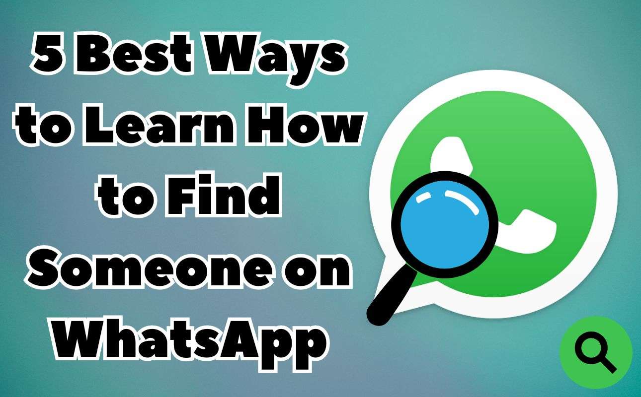 How to Find Someone on WhatsApp: A Quick Guide