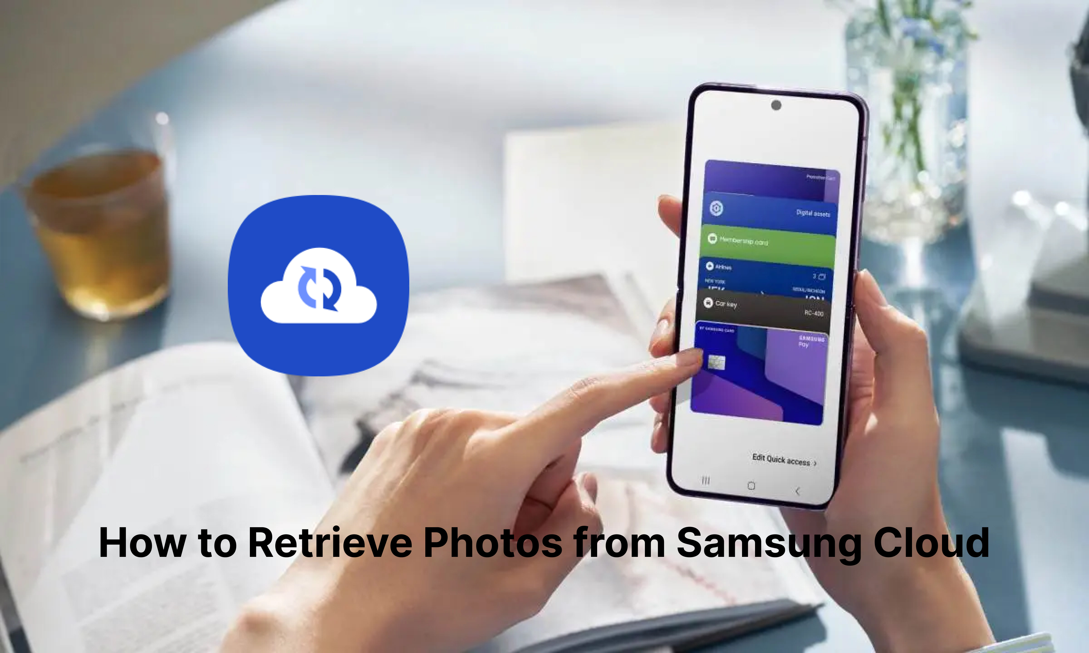 [Comment récupérer des photos depuis le cloud de Samsung ?