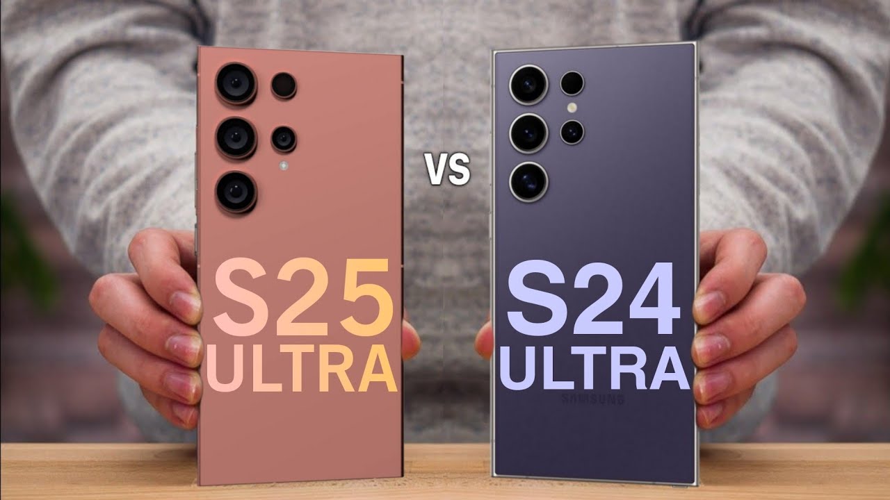 Samsung Galaxy S24 Ultra Contro S25 Ultra Quale Dovresti Acquistare