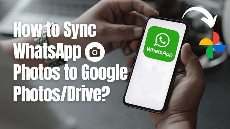 sync whatsapp photos to google photos