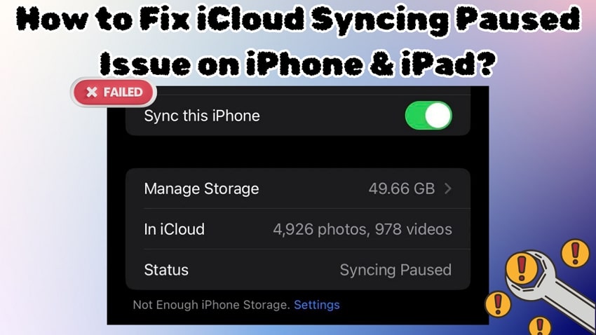 How to Fix iCloud Syncing Paused Issue on iPhone & iPad?