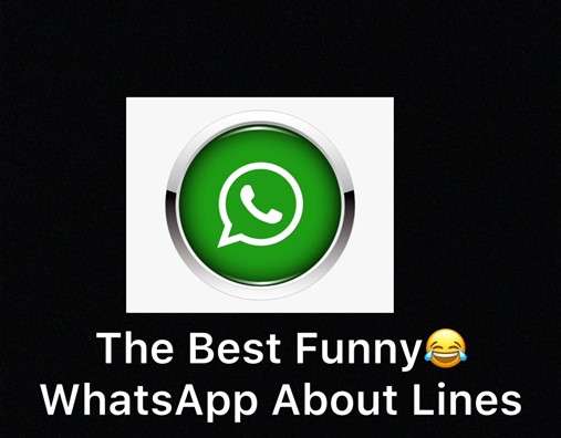 the best funny whatsapp about lines