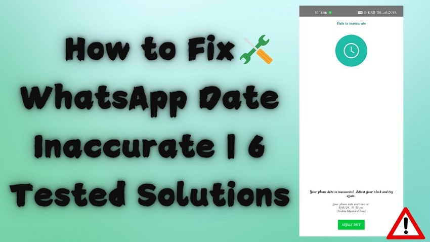 How to Fix WhatsApp Date Inaccurate: 6 Simple Solutions to Know