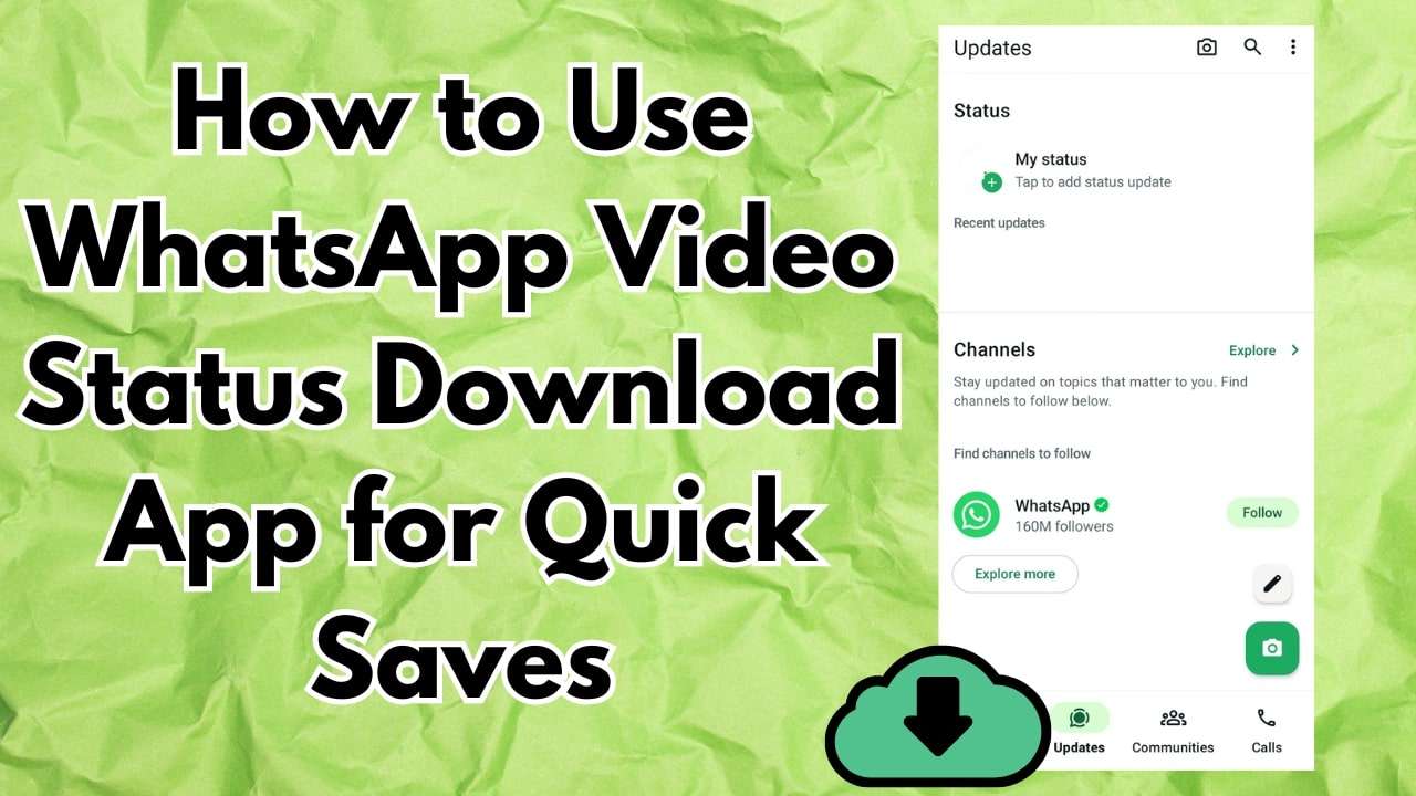 Best WhatsApp Video Status Download App for High-Quality Saves