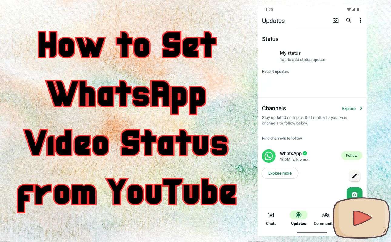 How to Set WhatsApp Video Status from YouTube [2 Effective Methods]